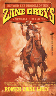 Nevada Jim Lacy: Beyond the Mongolian Rim - Grey, Romer Zane