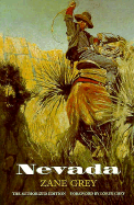 Nevada - Grey, Zane, and Grey, Loren, Dr. (Foreword by)