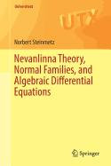 Nevanlinna Theory, Normal Families, and Algebraic Differential Equations