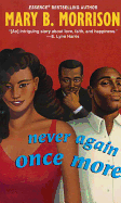 Never Again Once More
