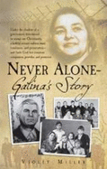 Never Alone-Galina's Story