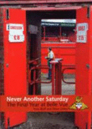 Never Another Saturday: The Final Year at Belle Vue