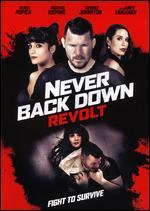 Never Back Down: Revolt