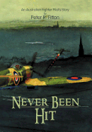 Never Been Hit: Quite A Story