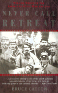 Never Call Retreat - Catton, Bruce