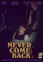 Never Come Back - Ben Bolt