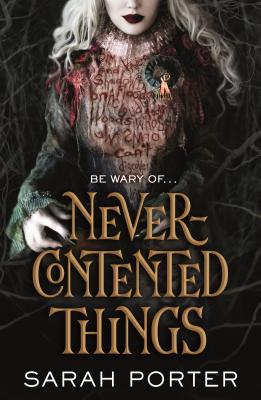 Never-Contented Things - Porter, Sarah