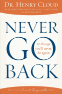 Never Go Back: 10 Things You'll Never Do Again