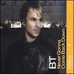 Never Gonna Come Back Down [US CD]