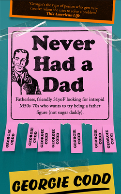 Never Had a Dad - Codd, Georgie