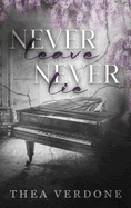 Never Leave, Never Lie