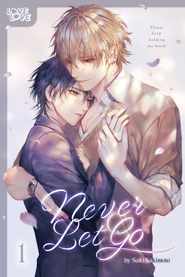 Never Let Go, Volume 1 - Sakimoto, Saki