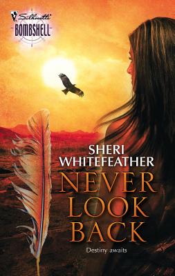Never Look Back - Whitefeather, Sheri