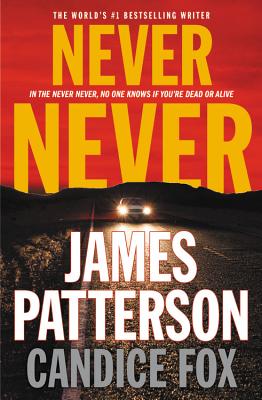 Never Never - Patterson, James, and Fox, Candice