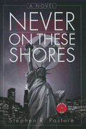 Never on These Shores