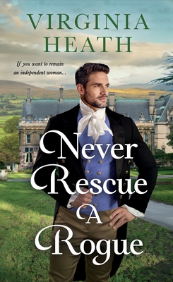Never Rescue a Rogue - Heath, Virginia