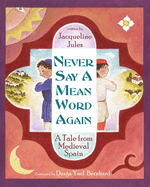 Never Say a Mean Word Again: A Tale from Medieval Spain