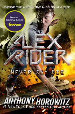 Never Say Die - Horowitz, Anthony