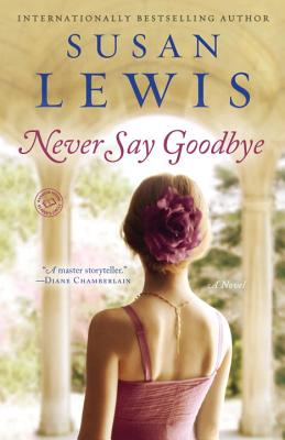 Never Say Goodbye - Lewis, Susan