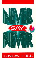 Never Say Never