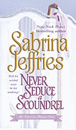 Never Seduce a Scoundrel