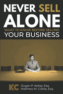 Never Sell Alone: What to know before selling your business