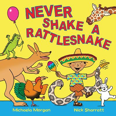 Never Shake a Rattlesnake - Morgan, Michaela