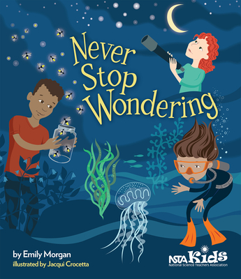 Never Stop Wondering - Morgan, Emily