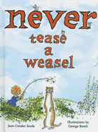 Never Tease a Weasel