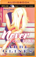 Never Too Far