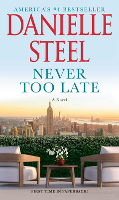 Never Too Late - Steel, Danielle