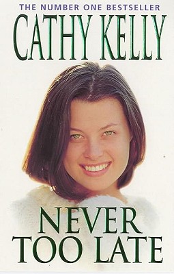 Never Too Late - Kelly, Cathy