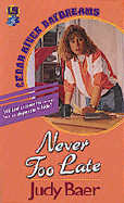 Never Too Late