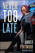 Never Too Late