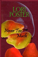 Never Too Much