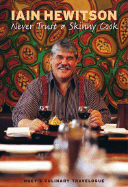 Never Trust a Skinny Cook: Huey's Culinary Travelogue