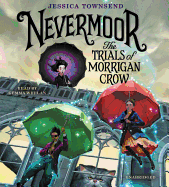Nevermoor: The Trials of Morrigan Crow