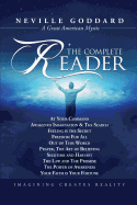 Neville Goddard: The Complete Reader