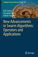 New Advancements in Swarm Algorithms: Operators and Applications