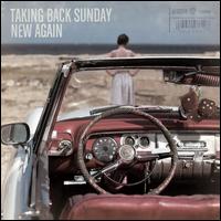 New Again - Taking Back Sunday