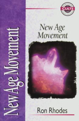 New Age Movement - Rhodes, Ron, Dr., and Gomes, Alan W (Editor)