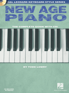 New Age Piano: The Complete Guide with CD