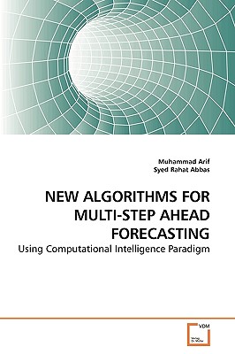 New Algorithms for Multi-Step Ahead Forecasting - Arif, Muhammad, and Rahat, Syed