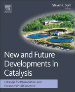 New and Future Developments in Catalysis: Catalysis for Remediation and Environmental Concerns