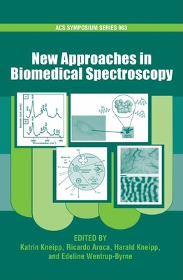 New Approaches in Biomedical Spectroscopy - Kneipp