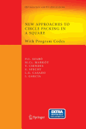 New Approaches to Circle Packing in a Square: With Program Codes