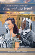 New Approaches to Gone with the Wind