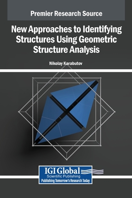 New Approaches to Identifying Structures Using Geometric Structure Analysis: Design and Adaptation - Karabutov, Nikolay Nikolayevich