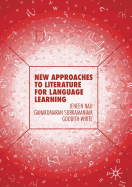 New Approaches to Literature for Language Learning