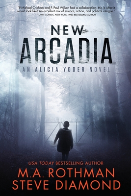 New Arcadia - Rothman, M a, and Diamond, Steve